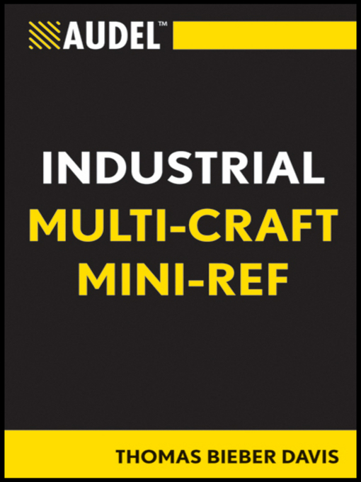 Title details for Audel Multi-Craft Industrial Reference by Thomas B. Davis - Available